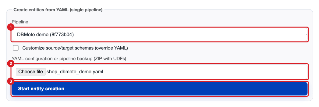 The Create entities from YAML card with the pipeline DBMoto demo selected