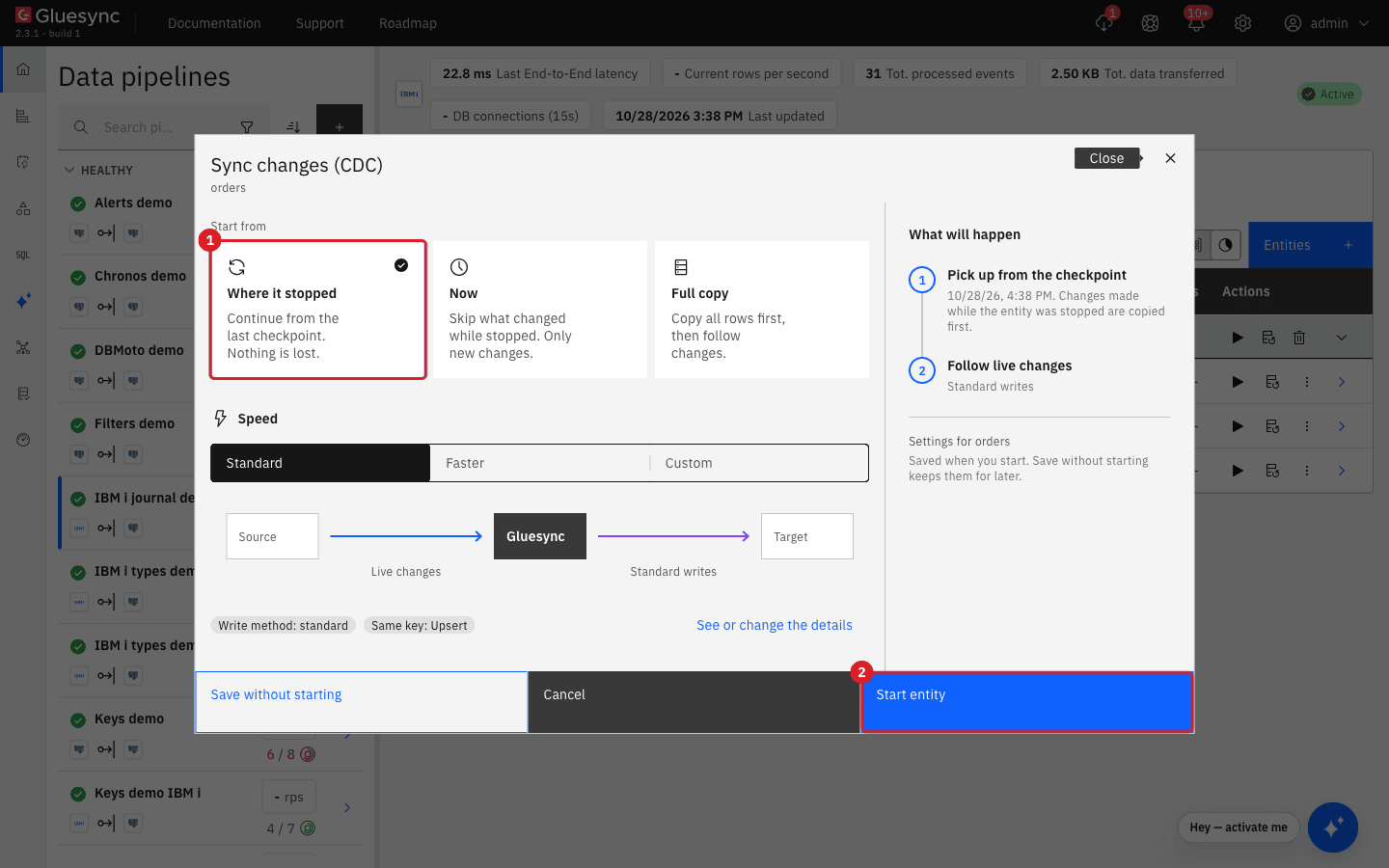 Sync changes dialog with the Where it stopped tile marked 1 and the Start entity button marked 2